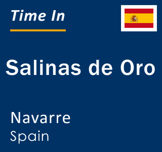 Current local time in Salinas de Oro, Navarre, Spain