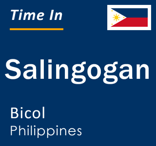 Current local time in Salingogan, Bicol, Philippines