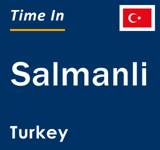 Current local time in Salmanli, Turkey