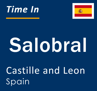 Current local time in Salobral, Castille and Leon, Spain