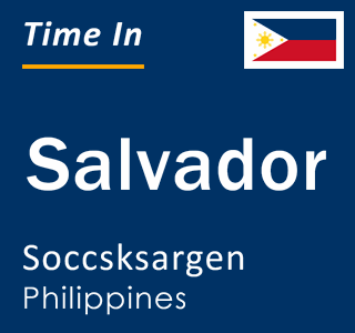 Current local time in Salvador, Soccsksargen, Philippines