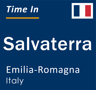 Current local time in Salvaterra, Emilia-Romagna, Italy