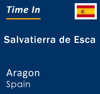 Current local time in Salvatierra de Esca, Aragon, Spain