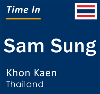 Current local time in Sam Sung, Khon Kaen, Thailand