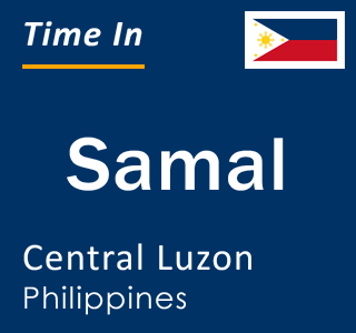 Current local time in Samal, Central Luzon, Philippines