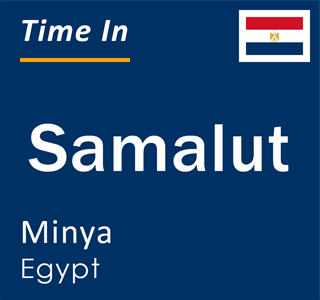 Current local time in Samalut, Minya, Egypt