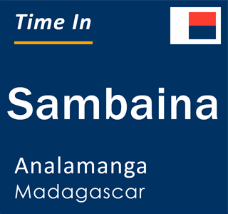 Current local time in Sambaina, Analamanga, Madagascar