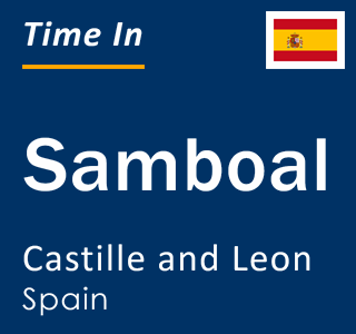 Current local time in Samboal, Castille and Leon, Spain