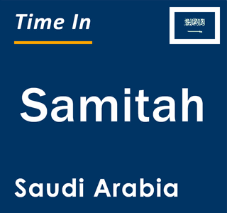 Current local time in Samitah, Saudi Arabia