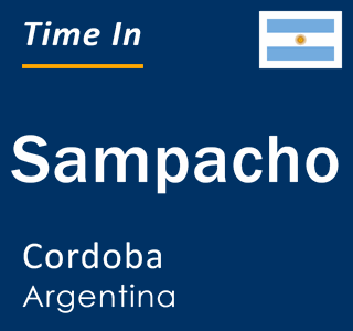 Current local time in Sampacho, Cordoba, Argentina