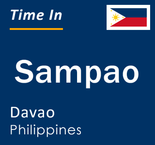 Current local time in Sampao, Davao, Philippines