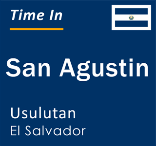 Current time in San Agustin, Usulutan, El Salvador