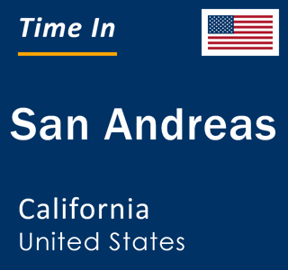 Current local time in San Andreas, California, United States