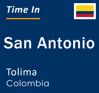 Current local time in San Antonio, Tolima, Colombia