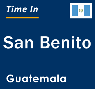 Current time in San Benito, Guatemala