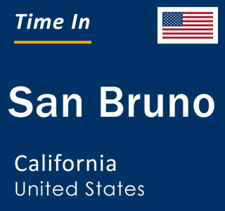 Current local time in San Bruno, California, United States