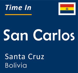 Current time in San Carlos, Santa Cruz, Bolivia