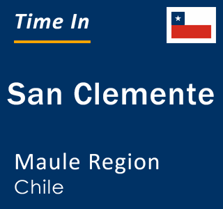 Current local time in San Clemente, Maule Region, Chile