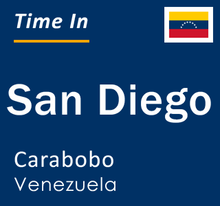 Current local time in San Diego, Carabobo, Venezuela