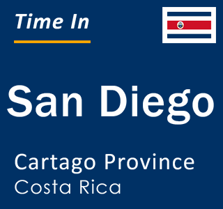 Current local time in San Diego, Cartago Province, Costa Rica