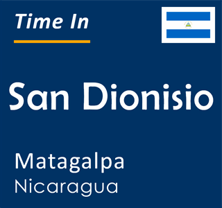 Current local time in San Dionisio, Matagalpa, Nicaragua
