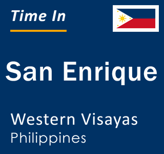 Current local time in San Enrique, Western Visayas, Philippines