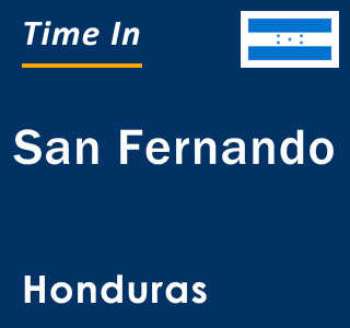 Current local time in San Fernando, Honduras