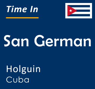 Current local time in San German, Holguin, Cuba