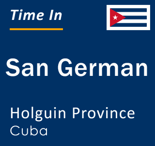 Current local time in San German, Holguin Province, Cuba