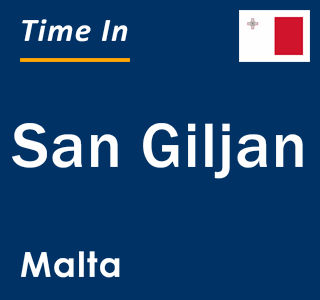 Current local time in San Giljan, Malta