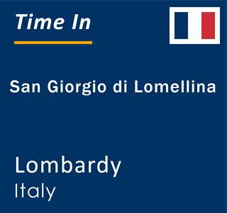 Current local time in San Giorgio di Lomellina, Lombardy, Italy