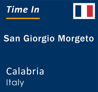 Current local time in San Giorgio Morgeto, Calabria, Italy