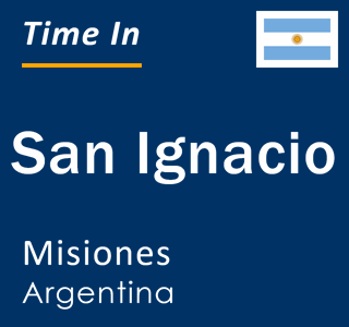 Current local time in San Ignacio, Misiones, Argentina