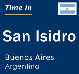 Current local time in San Isidro, Buenos Aires, Argentina
