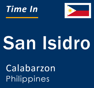 Current local time in San Isidro, Calabarzon, Philippines