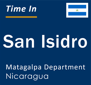 Current local time in San Isidro, Matagalpa Department, Nicaragua