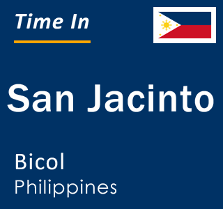 Current local time in San Jacinto, Bicol, Philippines