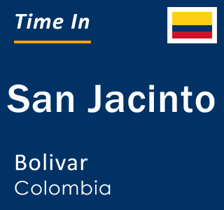 Current local time in San Jacinto, Bolivar, Colombia