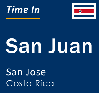 Current time in San Juan, San Jose, Costa Rica