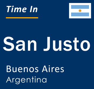 Current local time in San Justo, Buenos Aires, Argentina