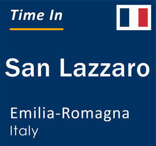 Current time in San Lazzaro, Emilia-Romagna, Italy