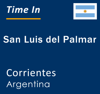 Current local time in San Luis del Palmar, Corrientes, Argentina