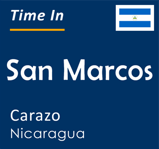 Current time in San Marcos, Carazo, Nicaragua
