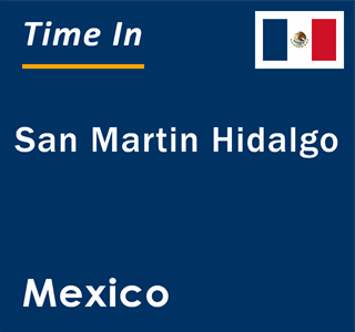 Current local time in San Martin Hidalgo, Mexico