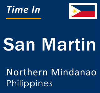 Current local time in San Martin, Northern Mindanao, Philippines