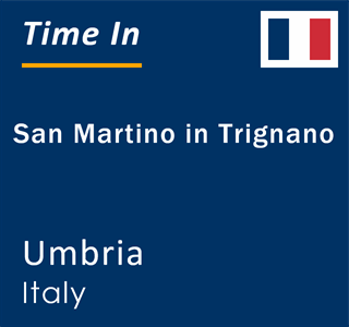 Current local time in San Martino in Trignano, Umbria, Italy