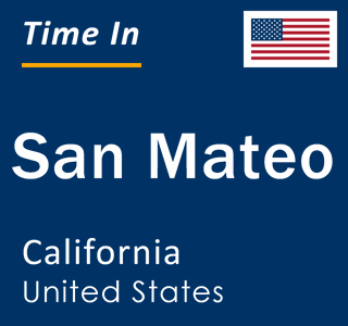 Current local time in San Mateo, California, United States