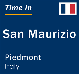 Current local time in San Maurizio, Piedmont, Italy