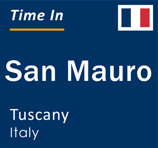 Current local time in San Mauro, Tuscany, Italy