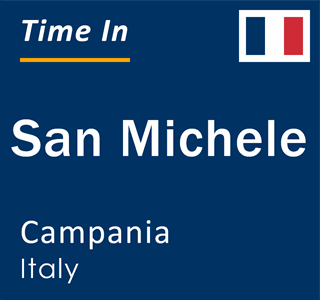 Current local time in San Michele, Campania, Italy